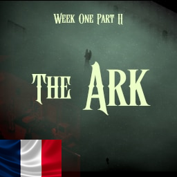 The Ark - Traduction FR – Project Zomboid Mod