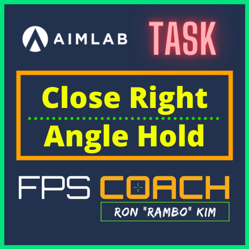 FPS Coach Close Right Angle Hold
