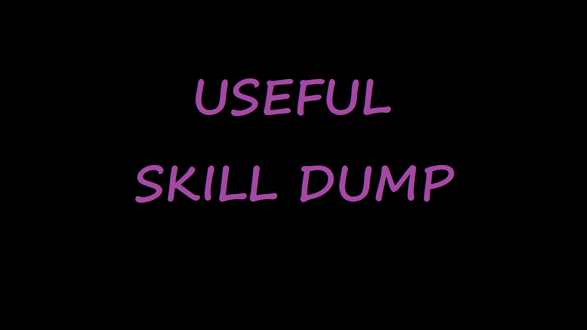 Usefull skill dump no range (Radious compatible)