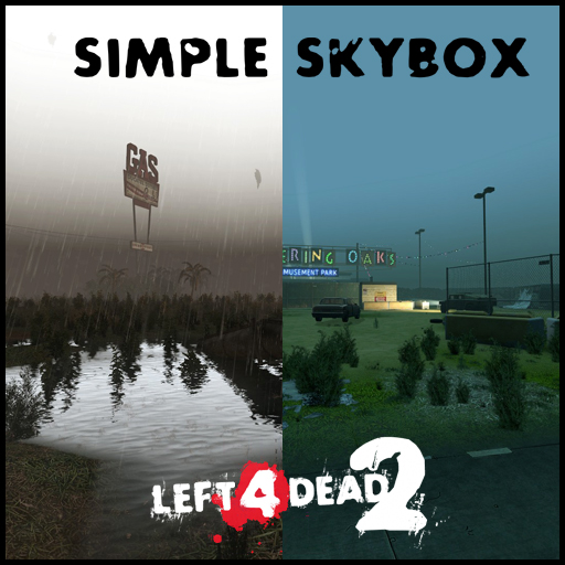 Simple Skyboxes (L4D2 Maps)