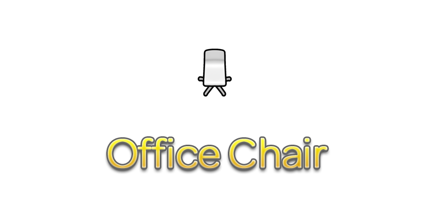 Office Chair (Continued)