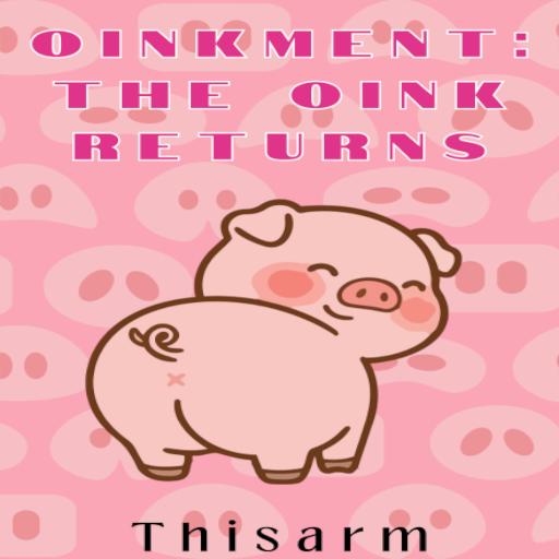 Oinkment