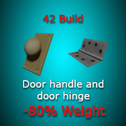 -80% Door handle and door hinge Weight – Project Zomboid Mod