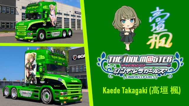 RJL Scania T & T 4-Series Kaede Takagaki - The iDOLM@STER Cinderella Girls Skin