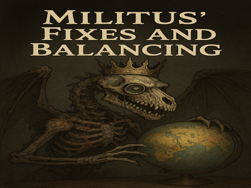 Militus' Fixes and Balancing (For Beta)