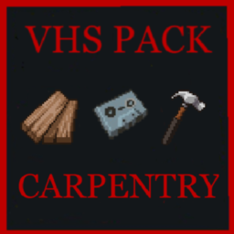 VHS Pack: Carpentry – Project Zomboid Mod