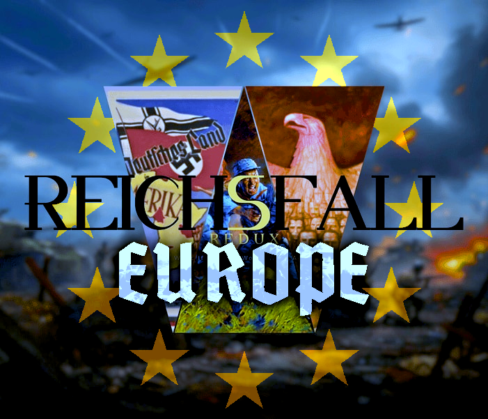 Reichsfall REDUX - 1945 (EUROPE)