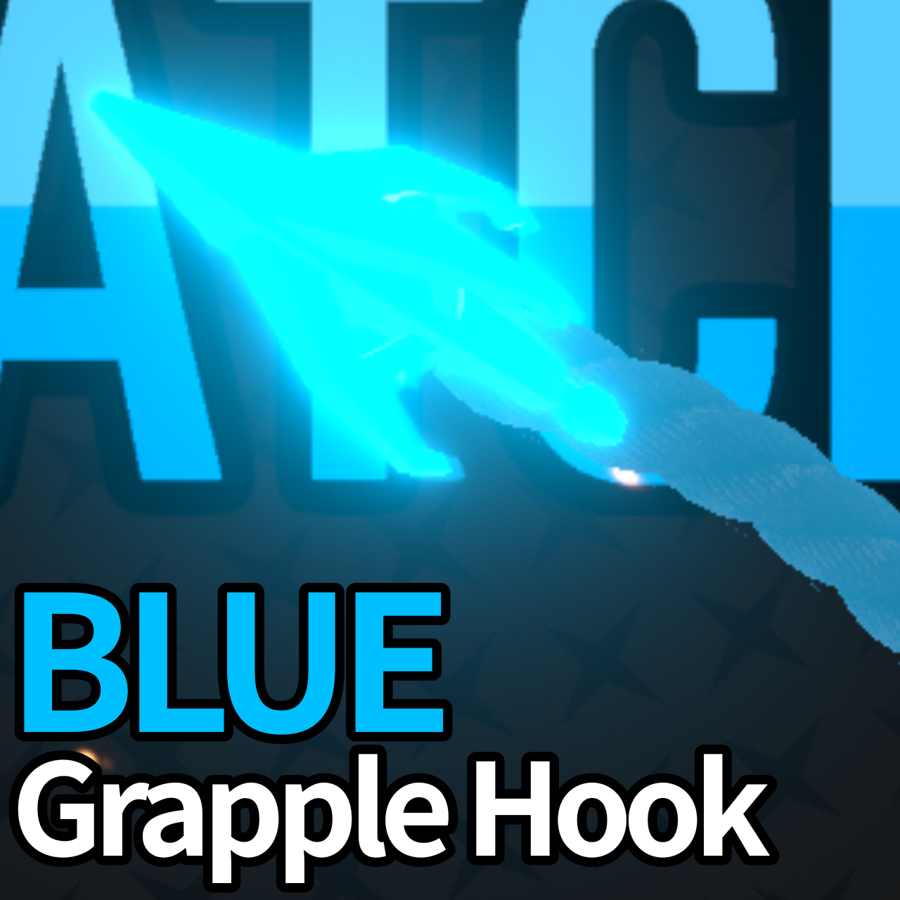 # Blue Grapple Hook!