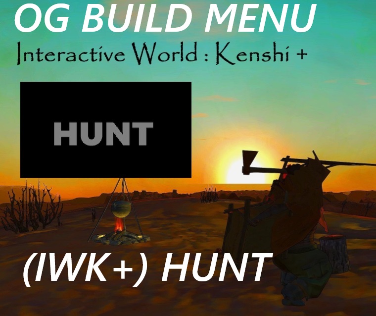 (IWK+) HUNT OG BUILD MENU