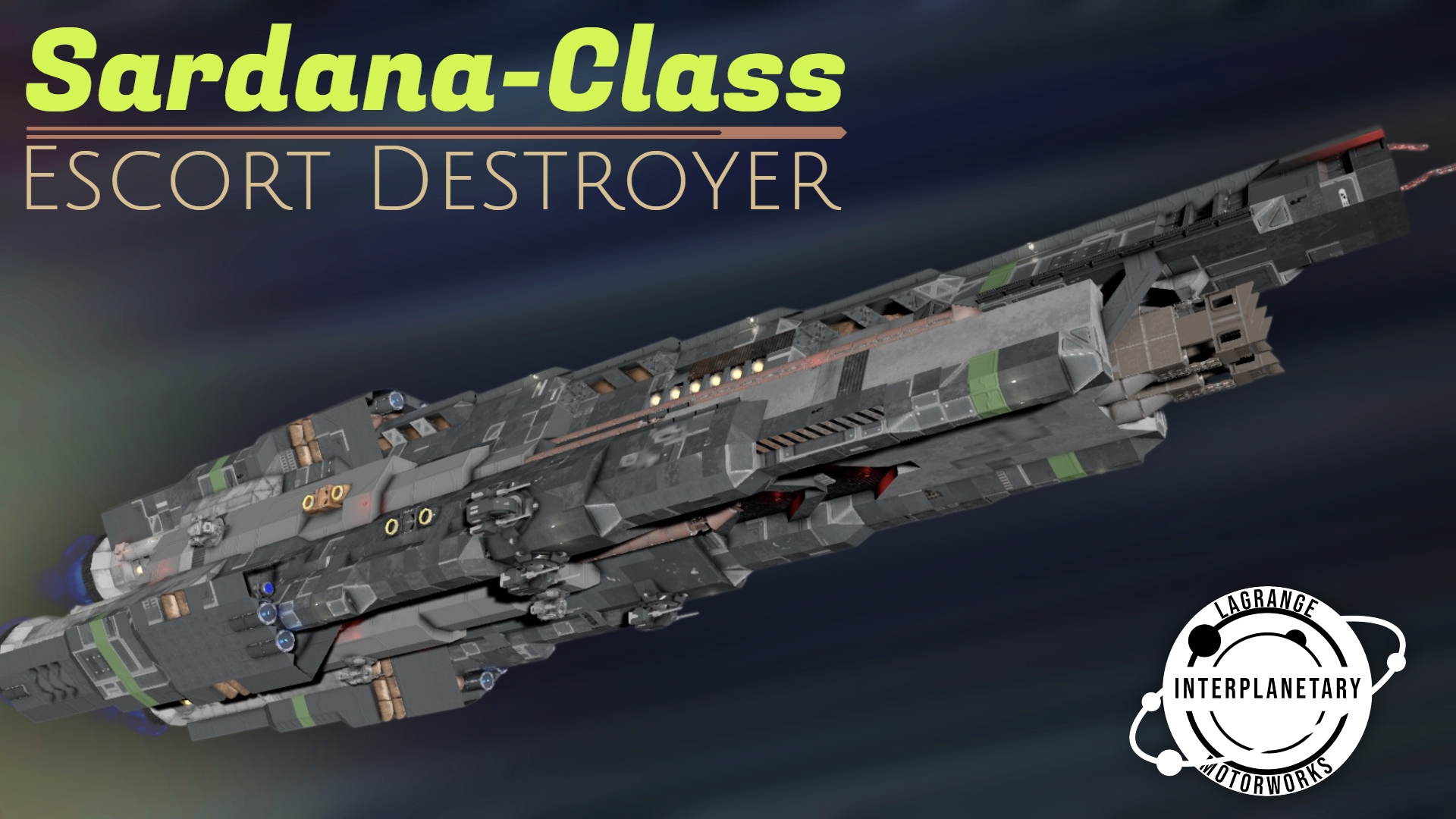 LIM Sardana-Class | Survival-Ready Escort Destroyer