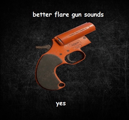 Better Flaregun Sounds