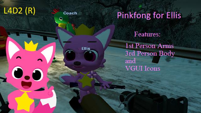 Pinkfong for Ellis (L4D2)
