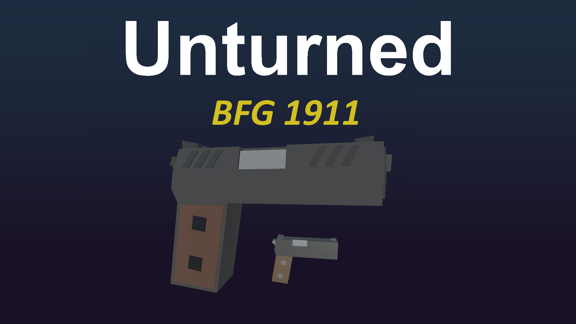 [April Fool]BFG 1911 – Unturned Mod