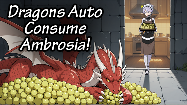 Dragons Autoconsume Ambrosia