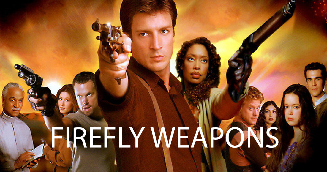 Misc Firefly Weapons (Continued)