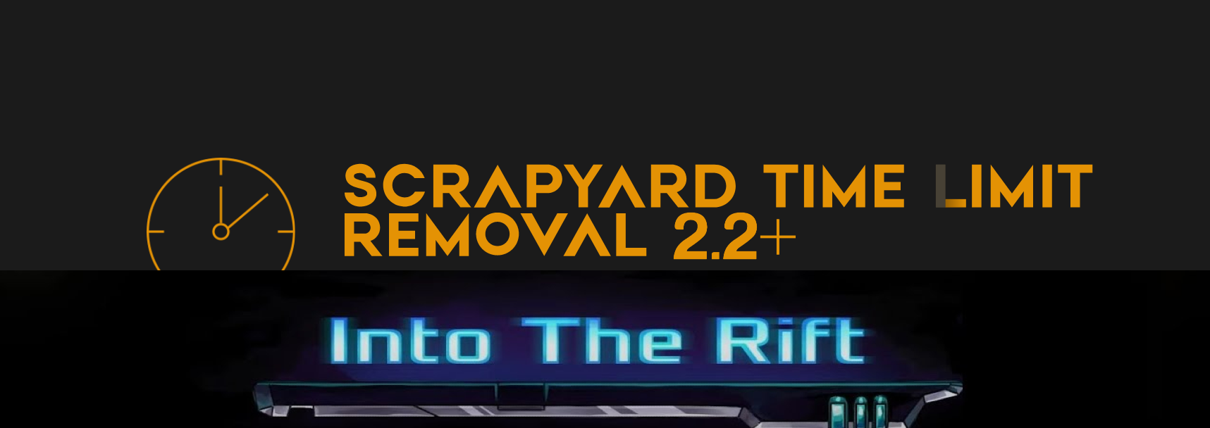 Rifted Scrapyard Timer Limit Removal