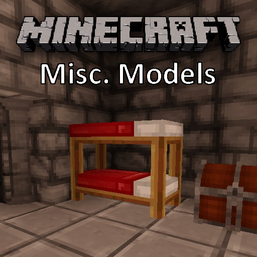 Minecraft: Miscellaneous Models