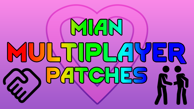 Mian's Multiplayer Patches
