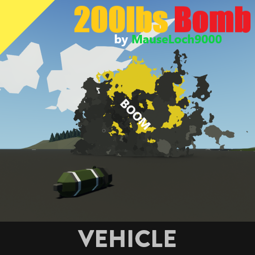 200lbs(100kg) Bomb - WEAPONS DLC!!!