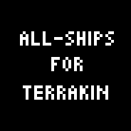 Replaces Terrakin Ship with Skittles All-Ships, Ship!