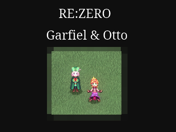 RE:ZERO Otto and Garfiel