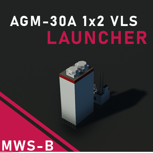 MWS-B | AGM-30A 1x2 VLS Launcher