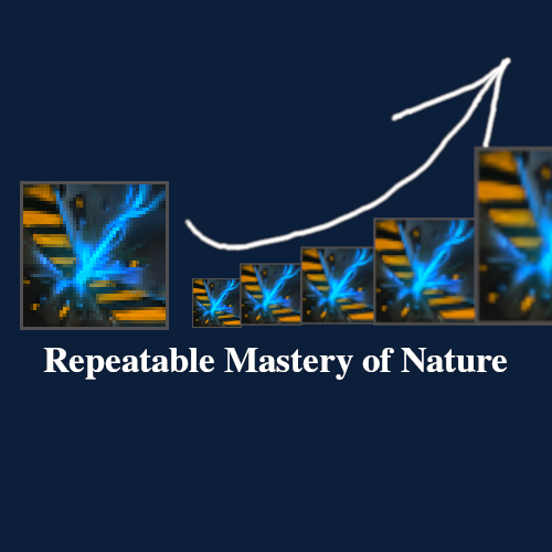 Repeatable Mastery of Nature - Redux - No Influence