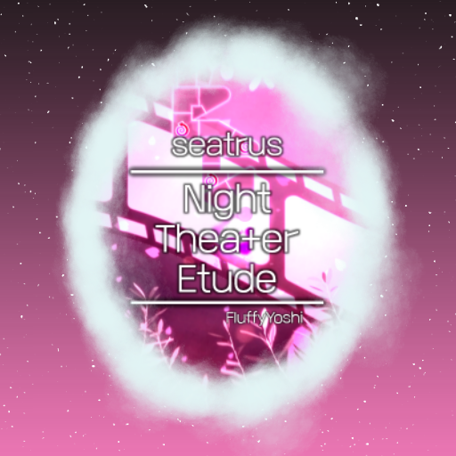 seatrus - Night thea+er etude