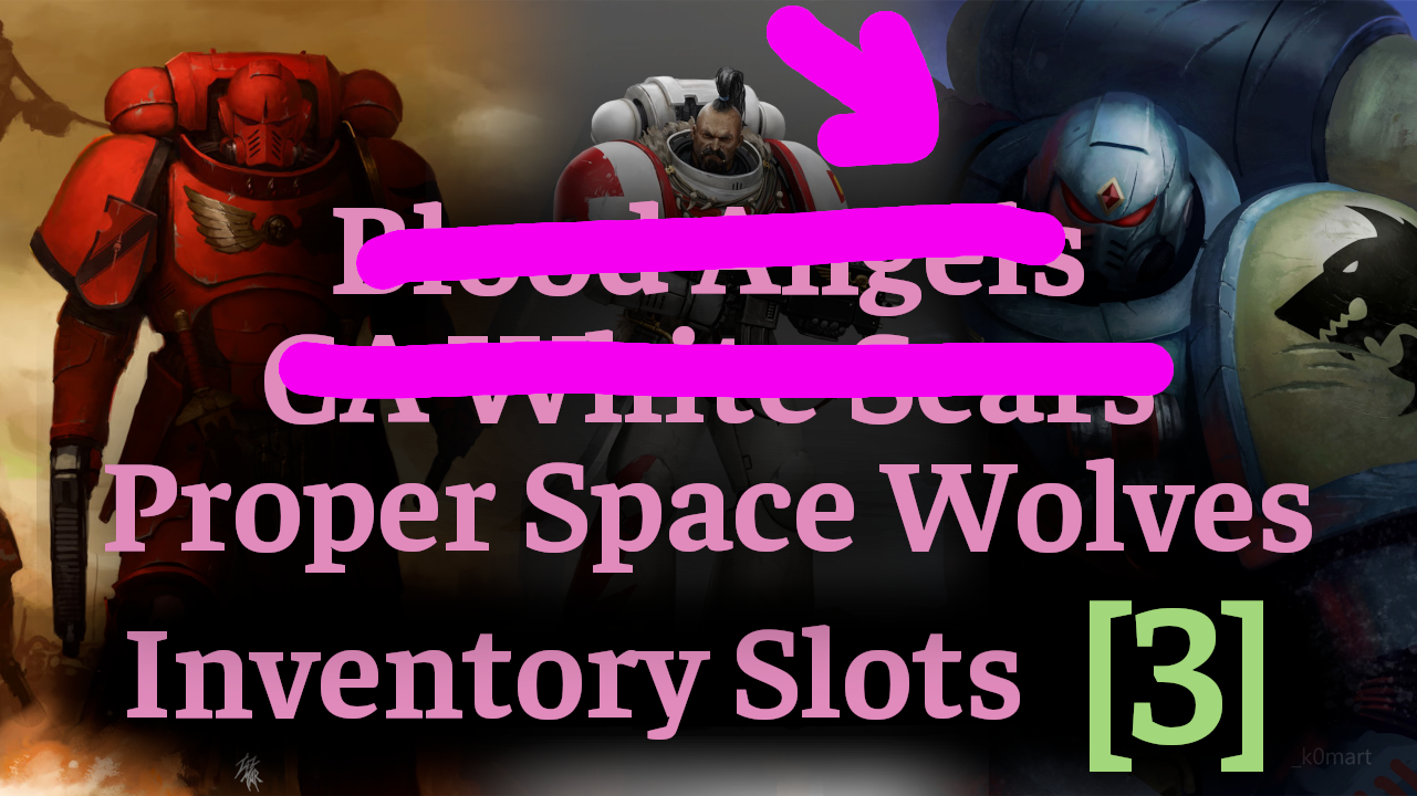 Proper Space Wolves + Inventory for All Units (3)