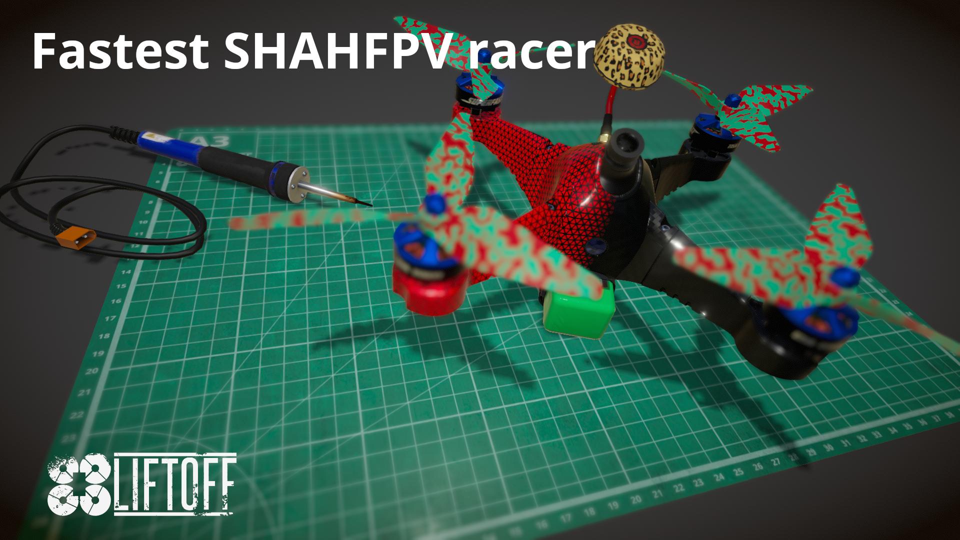 Fastest SHAHFPV racer