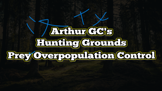 Arthur GC's Hunting Grounds: Prey Overpopulation Control简繁汉化包