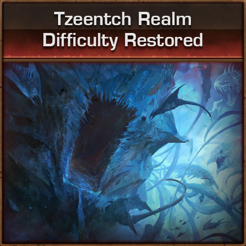 Tzeentch Realm Difficulty Restored