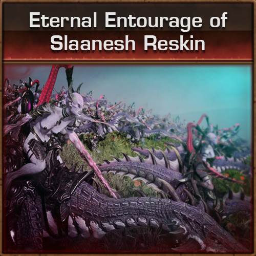 Eternal Entourage of Slaanesh Reskin