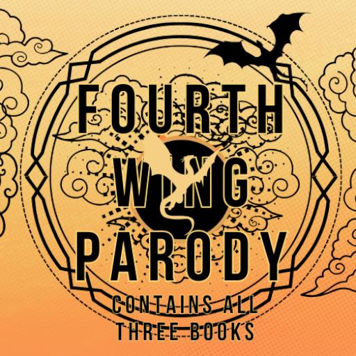 Fourth Wing Parody - All 3 Books