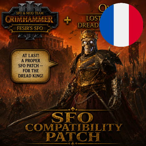 Français - OvN Lost Factions: Dread King Legions - SFO Compatibility Patch par Slavyk