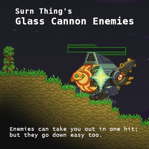 Surn Thing's Glass Cannon Enemies