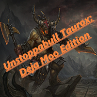 Unstoppabull Taurox: Deja Moo Edition