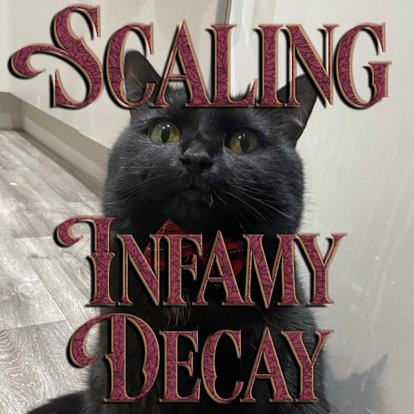 [ABANDONED] Scaling Infamy Decay