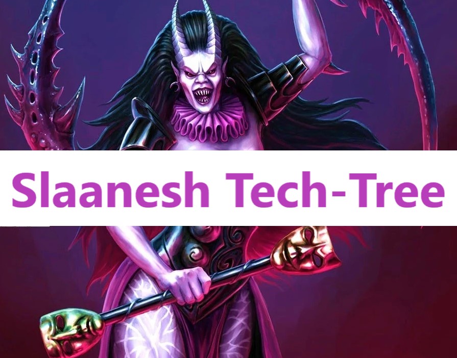 Slanesh Tech-Tree
