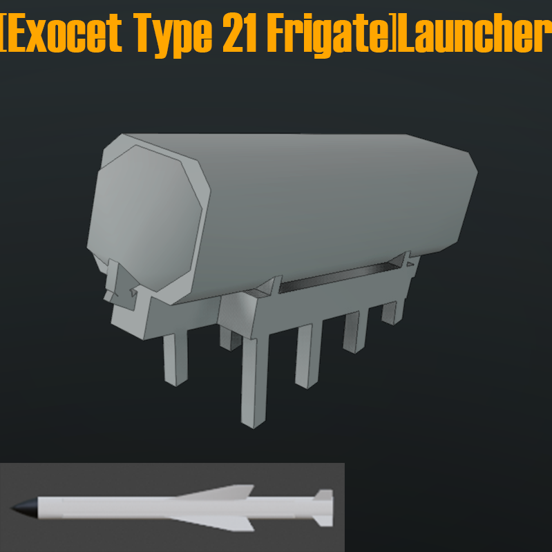 [Exocet Type 21 Frigate]Launcher