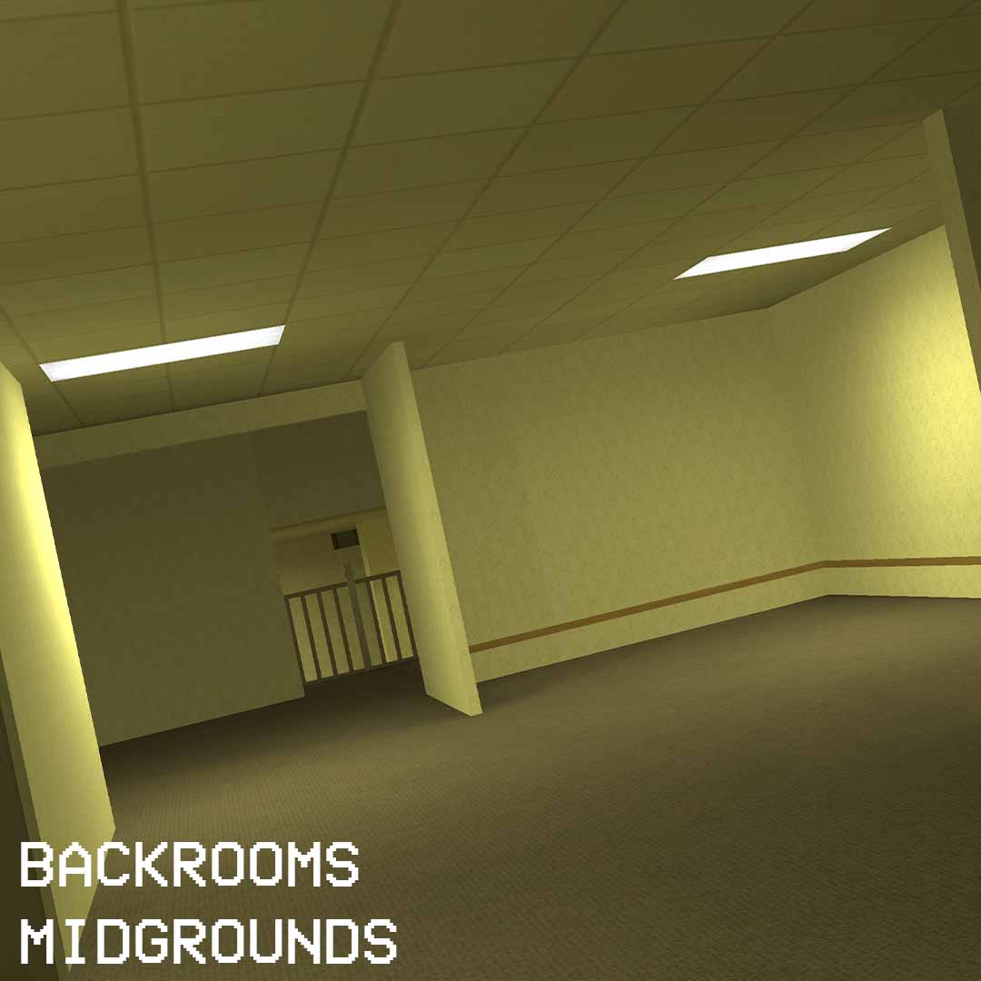 BACKROOMS - MIDGROUNDS
