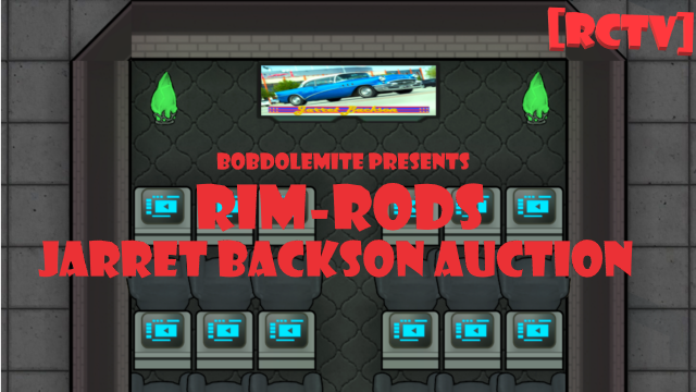 [RCTV] RimRods Jarret Backson Auction
