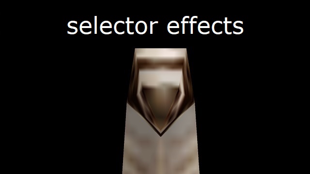 Selector Effects