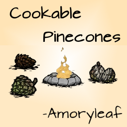 Cookable Pinecones [Leaf Mods] – Don't Starve Together Mod