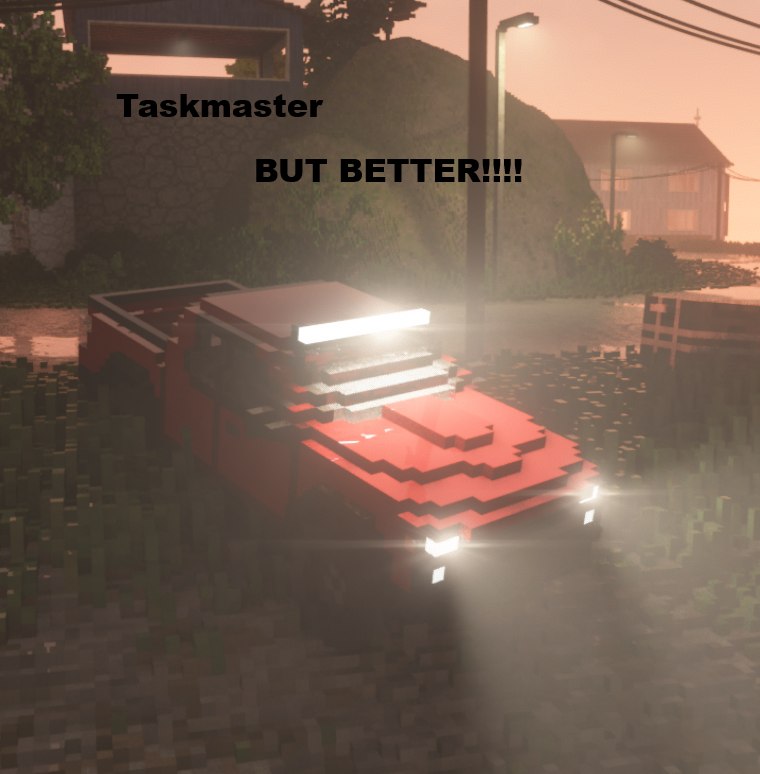 Better Taskmaster