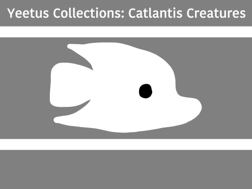 Yeetus Collections - Catlantis Creatures