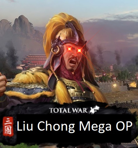 Liu Chong Mega OP / 刘宠是OP