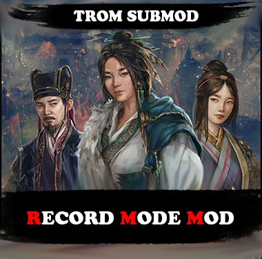[SUBMOD] TROM - RECORD MODE MOD