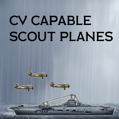 CV Capable Scout Planes (v.1.11) preview