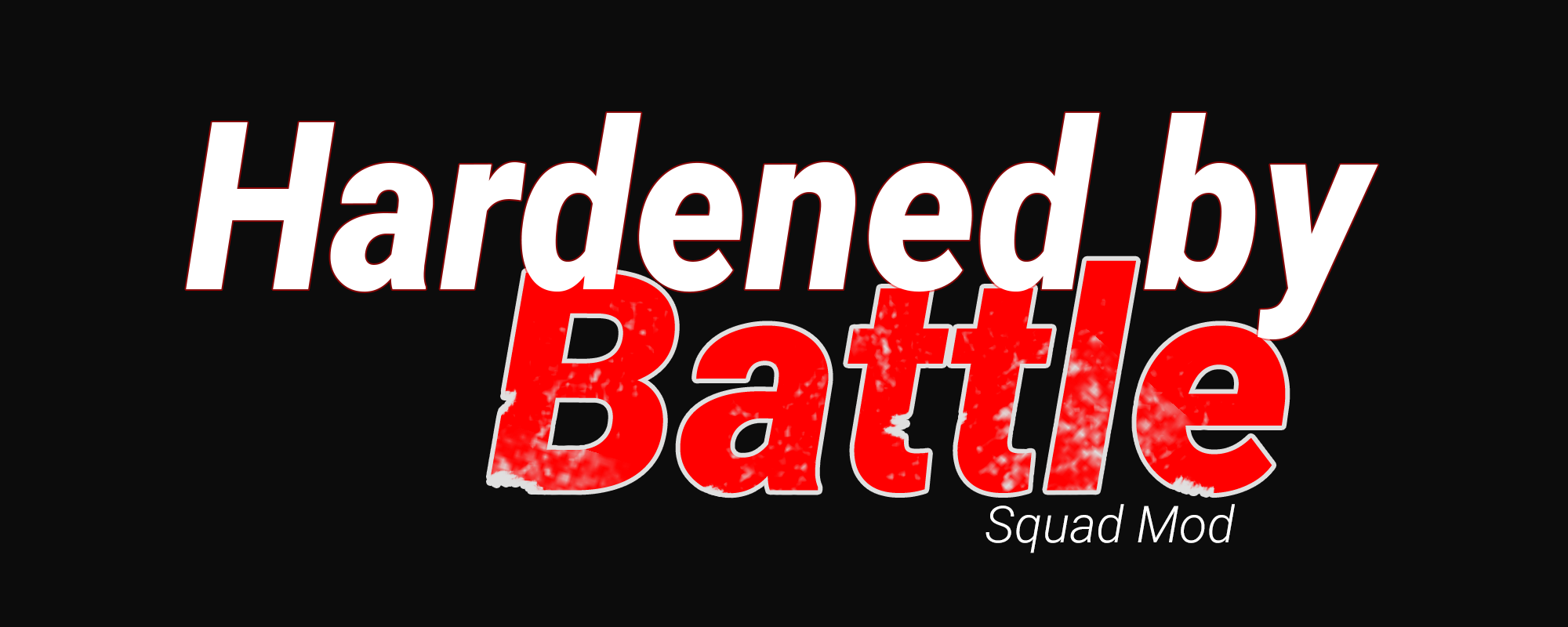 Squad: Hardened By Battle